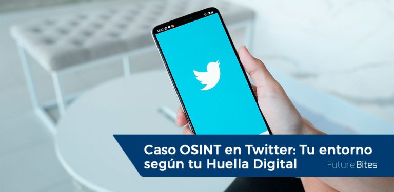 Caso OSINT en Twitter: Tu entorno según tu Huella Digital